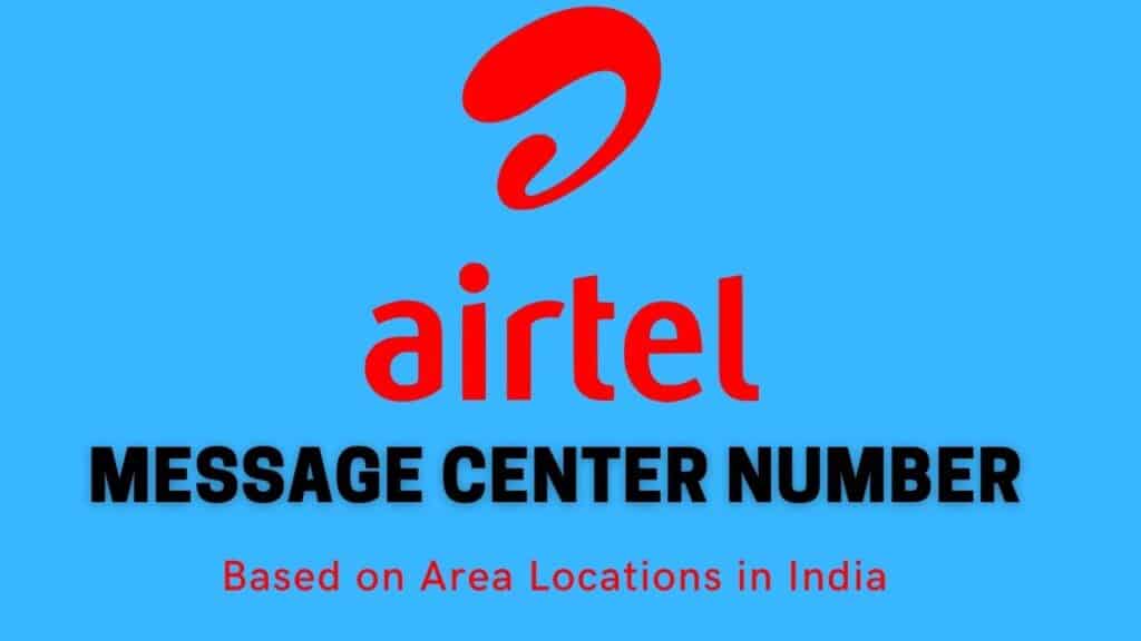 Airtel Message Center Number 