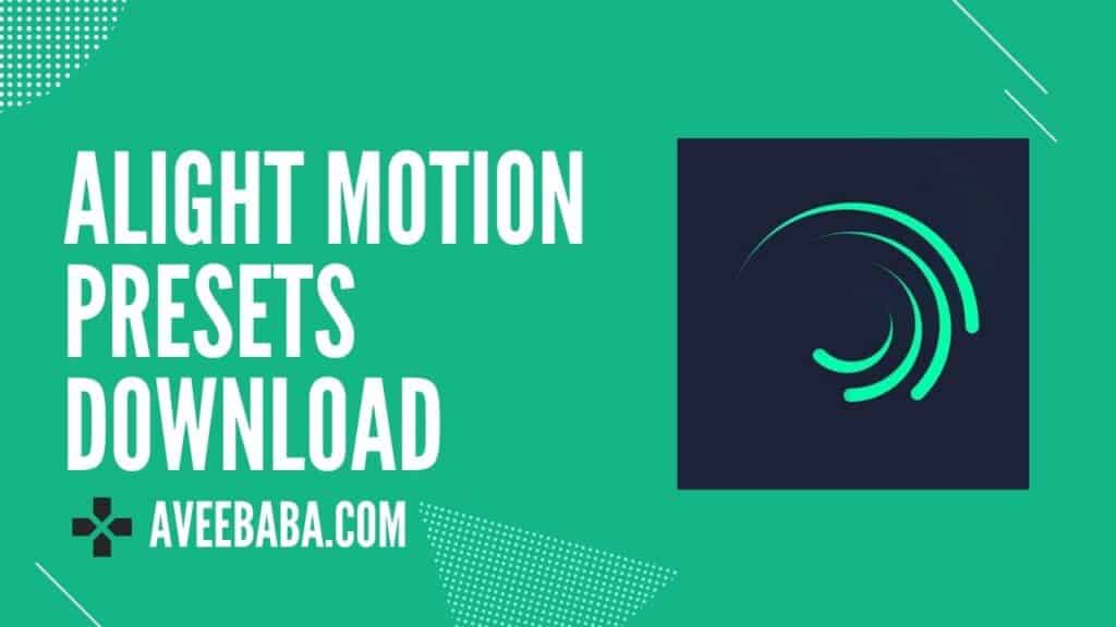 alight motion presets download