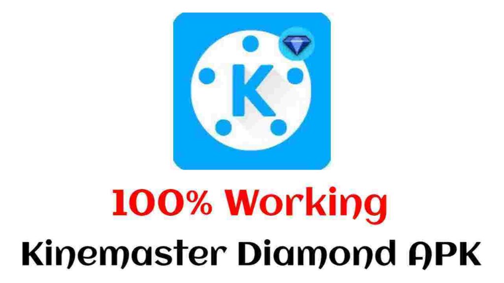 kinemaster diamond apk download 2021 without watermark