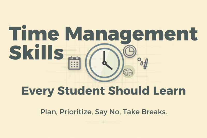Guide to Time Management Skills Every Student Should Learn